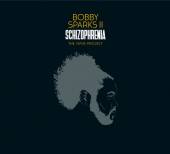 BOBBY SPARKS II  - 2xCD SCHIZOPHRENIA - THE YANG PROJECT