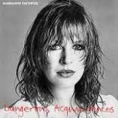 MARIANNE FAITHFULL  - VINYL DANGEROUS ACQU..