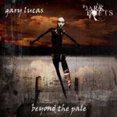 LUCAS GARY VS DARK POETS  - CD BEYOND THE PALE