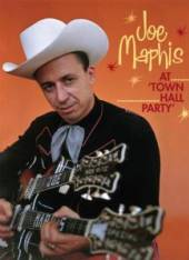 MAPHIS JOE  - DVD AT TOWN HALL PARTY