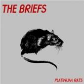 BRIEFS  - VINYL PLATINUM RATS [VINYL]