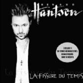 HANTSON RENAUD  - 2xCD LA FISSURE DU TEMPS