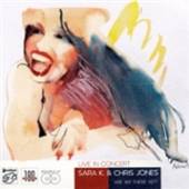 SARA K & CHRIS JONES  - VINYL LIVE IN CONCER..