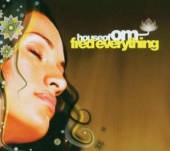 FRED EVERYTHING  - CD HOUSE OF OM
