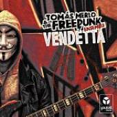 MERLO TOM S. & THE FREEP  - CD VENDETTA