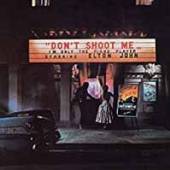 JOHN ELTON  - VINYL DON'T SHOOT ME I'M ONLY.. [VINYL]