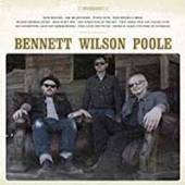 BENNETT WILSON POOLE  - CD BENNETT WILSON POOLE