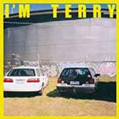 TERRY  - VINYL I'M TERRY [VINYL]