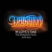 DELEGATION  - 2xCD IN LOVE'S TIME:..