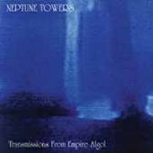 NEPTUNE TOWERS  - VINYL TRANSMISSION FROM EMPIRE [VINYL]