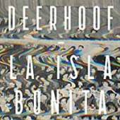 DEERHOOF  - VINYL LA ISLA BONITA [VINYL]