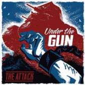 ATTACK  - VINYL UNDER THE GUN [VINYL]
