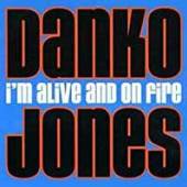 JONES DANKO  - VINYL I'M ALIVE AND ..