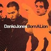 JONES DANKO  - VINYL BORN A LION [VINYL]