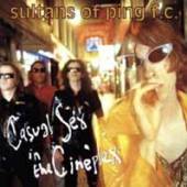 SULTANS OF PING F.C.  - 2xCD CASUAL SEX.. -EXPANDED-