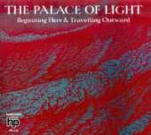 PALACE OF LIGHT  - 2xCD BEGINNING.. -EXPANDED-