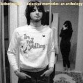 LUTHER RUSSELL  - CD SELECTIVE MEMORIES: AN ANTHOLOGY