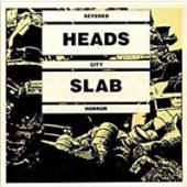 SEVERED HEADS  - VINYL CITY SLAB HORROR -HQ- [VINYL]