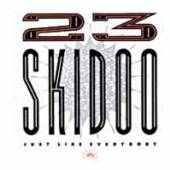 TWENTY-THREE SKIDOO  - 2xCD JUST LIKE EVERYBODY