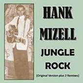 MIZELL HANK  - SI JUNGLE ROCK /7