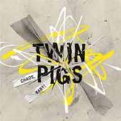 TWIN PIGS  - VINYL CHAOS, BABY! [VINYL]