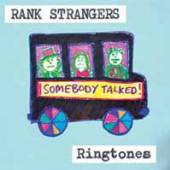 RANK STRANGERS  - CD RINGTONES