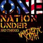 NARCOLEPTIC YOUTH  - VINYL ONE NATION UNDER NOTHING [VINYL]