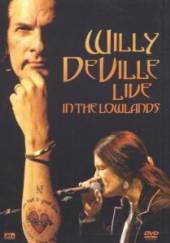 DEVILLE WILLY  - DVD LIVE IN THE LOWLANDS