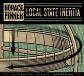HORACE PINKER  - VINYL LOCAL STATE INERTIA [VINYL]