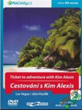  Cestování s Kim Alexis 3 - Las Vegas / Jižní Pacifik (Ticket to Adventute with Kim Alexis) DVD - supershop.sk