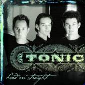 TONIC  - CD HEAD ON STRAIGHT