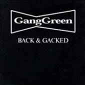 GANG GREEN  - CD BACK & GACKED