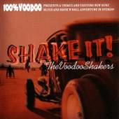 VOODOO SHAKERS  - CD SHAKE IT!