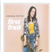 PETTAY JORDAN  - CD FIRST FRUIT