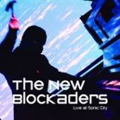 NEW BLOCKADERS  - CD+DVD LIVE AT SONIC.. -CD+DVD-