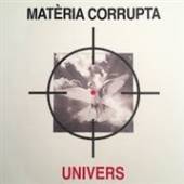 UNIVERS  - VINYL MATERIA CORRUPTA EP [VINYL]