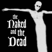 NAKED AND THE DEAD  - VINYL NAKED AND.. -COLOURED- [VINYL]