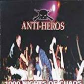 ANTI-HEROS  - VINYL 1000 NIGHTS OF CHAOS [VINYL]