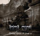 ANIMA MUNDI  - 2xCD ONCE UPON A TIME.. -LIVE-