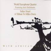 WORLD SAXOPHONE QUARTET  - CD SELIM SIVAD