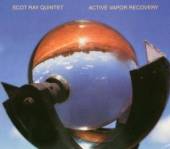 SCOTT RAY -QUINTET-  - CD ACTIVE VAPOR RECOVERY