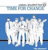  TIME FOR CHANGE [VINYL] - suprshop.cz