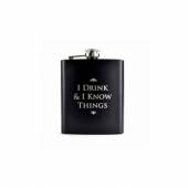  I DRINK AND I KNOW THINGS (HIP FLASK) - supershop.sk