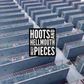 HOOTS & HELLMOUTH  - VINYL UNEASY PIECES [VINYL]