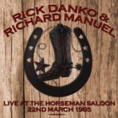 DANKO RICK & RICHARD MAN  - 2xCD LIVE AT THE HORSEMAN..