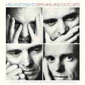 IAIN MATTHEWS  - 4xCD ORPHANS AND OUT..