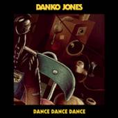 DANKO JONES  - VINYL DANCE DANCE DANCE [VINYL]