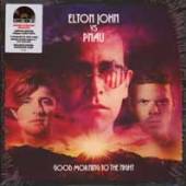 ELTON JOHN VS. PNAU  - VINYL GOOD MORNING T..