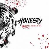 HONESTY  - CD CAN YOU FEEL THE BITE..