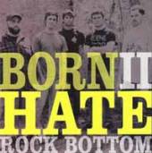 ROCK BOTTOM  - SI BORN II HATE /7